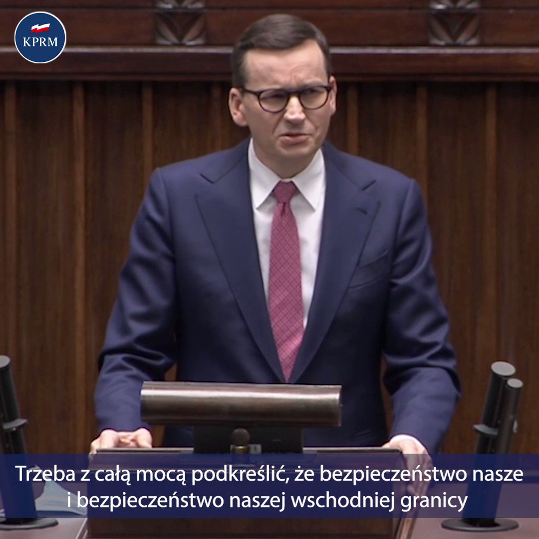 Премьер-министр @MorawieckiM на сейме: Всем замечательным офицерам и солдатам, всем замечательным солдатам территориальной обороны @terytorialsi и оперативным войскам – спасибо. Спасибо за защиту границ Республики Польша